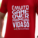 T-SHIRT DTF E MUITO GAMER OVER CN! EXCLUSIVE