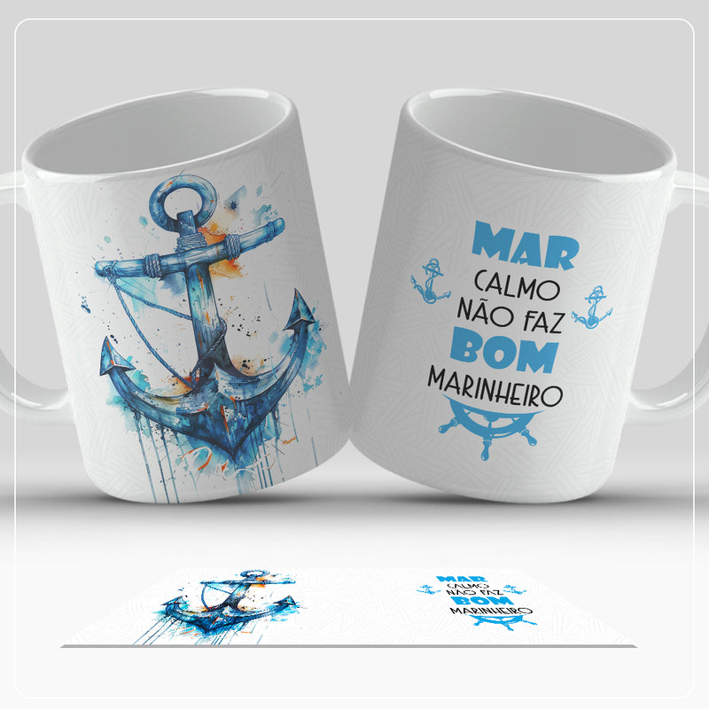 Caneca - Mar calmo não faz bom marinheiro