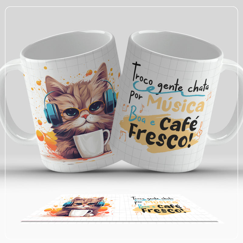 Caneca -  Troco gente chata por música boa e café fresco