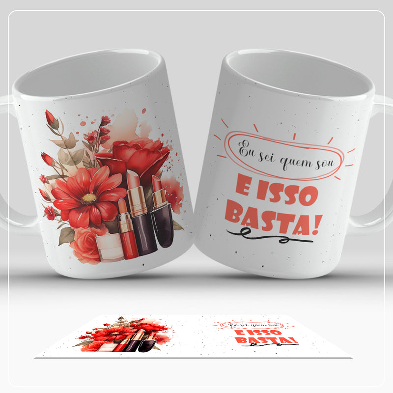 Caneca - Eu sei quem sou e isso basta